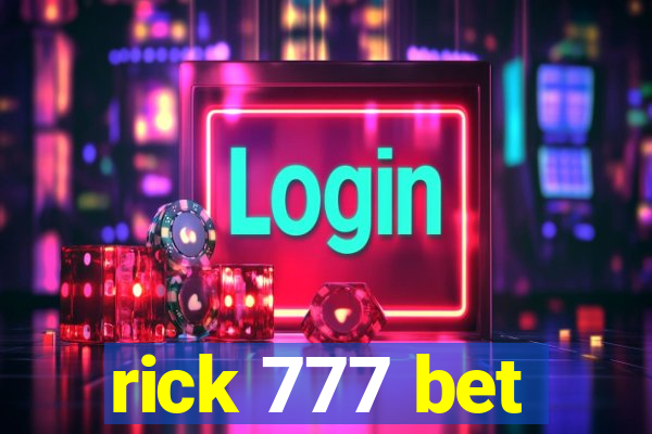 rick 777 bet